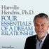 Four Essentials of a Dream Relationship by Harville Hendrix, Ph.D. Audio Program BetterListen! - BetterListen!