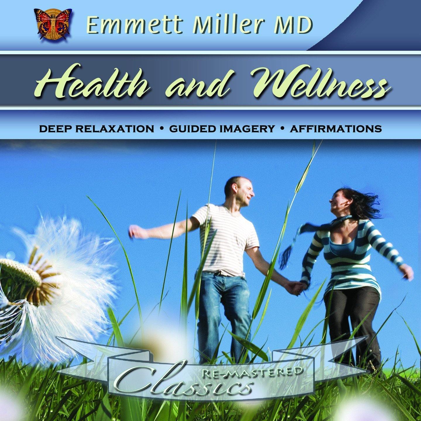 Health and Wellness with Dr. Emmett Miller Audio Program Dr. Emmett Miller - BetterListen!
