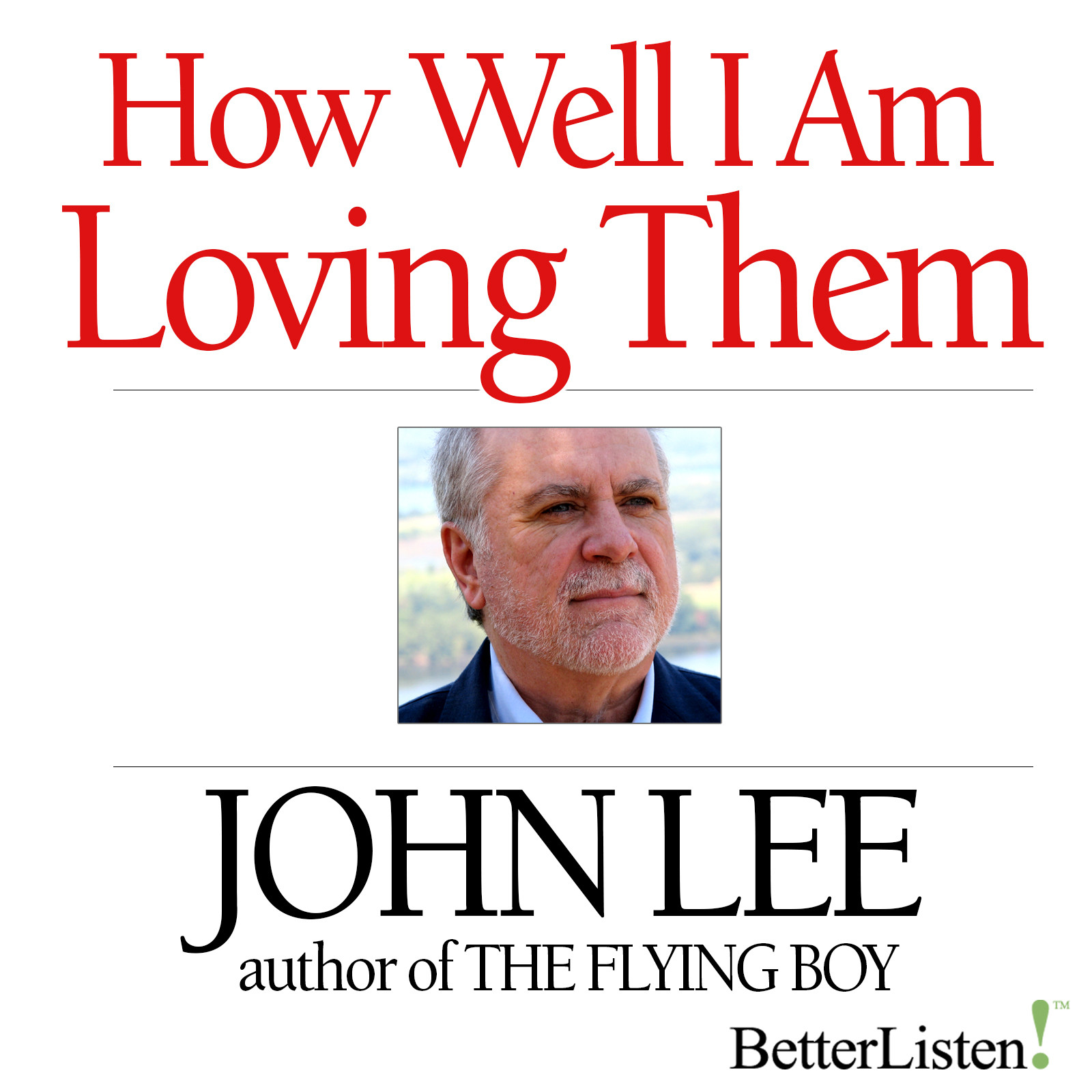 How Well am I Loving Them? by John Lee Audio Program John Lee - BetterListen!