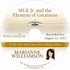 MLK Jr. and the Element of Greatness with Marianne Williamson Audio Program Marianne Williamson - BetterListen!