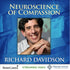 The Neuroscience of Compassion with Richard Davidson - Streaming Video and Audio - BetterListen!
