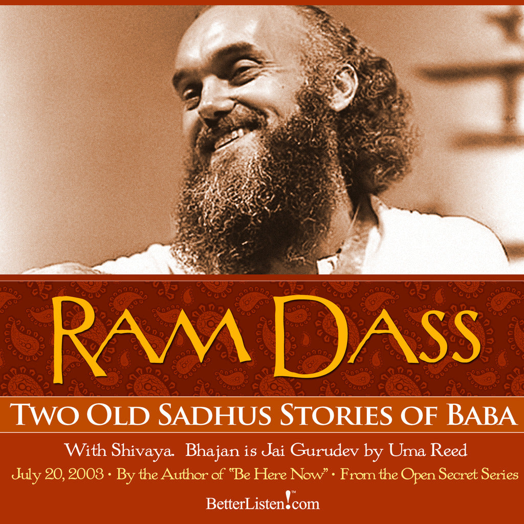 Two Old Sadhus Stories of Baba with Shivaya Audio Program BetterListen! - BetterListen!