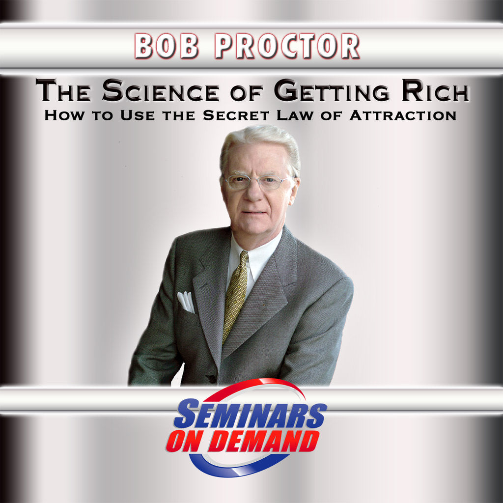 THE SCIENCE OF GETTING RICH by Bob Proctor - Audio and Streaming Video Audio Program Seminars On Demand - BetterListen!