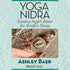 Yoga Nidra - Sunday Night Reset for Restful Sleep with Ashley Baer