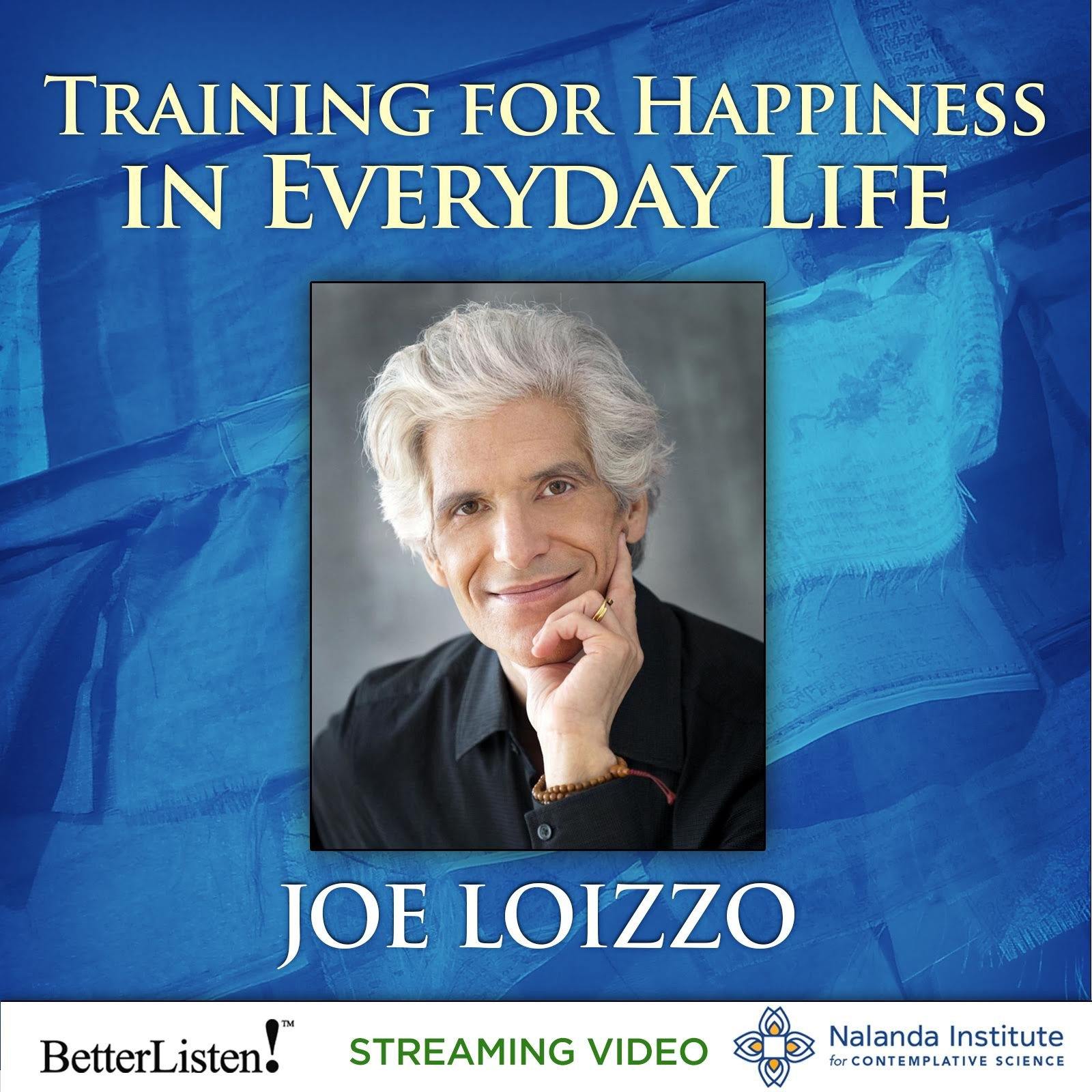Training for Happiness in Everyday Life Audio Program Nalanda - BetterListen!