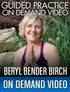 Guided Meditation Practice – Breathing For Healthy Body & Mind - Beryl Bender Birch - Streaming Video & MP3 video BetterListen! - BetterListen!