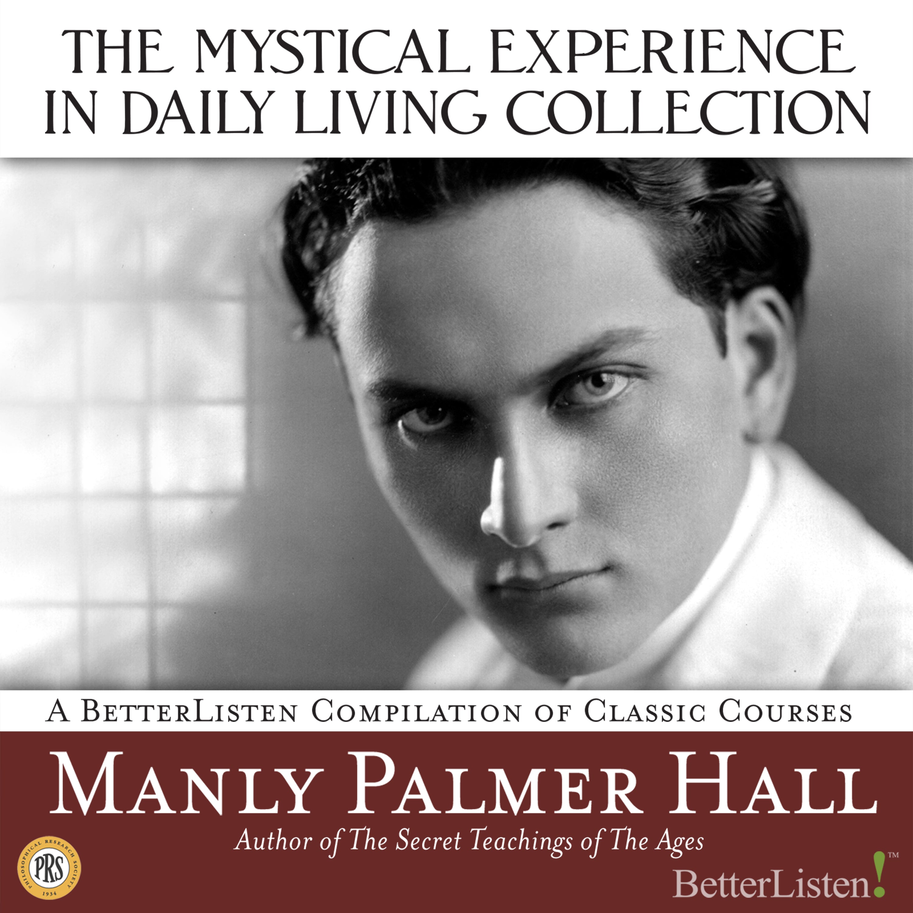 Mystical Experience In Daily Living Collection with Manly Palmer Hall