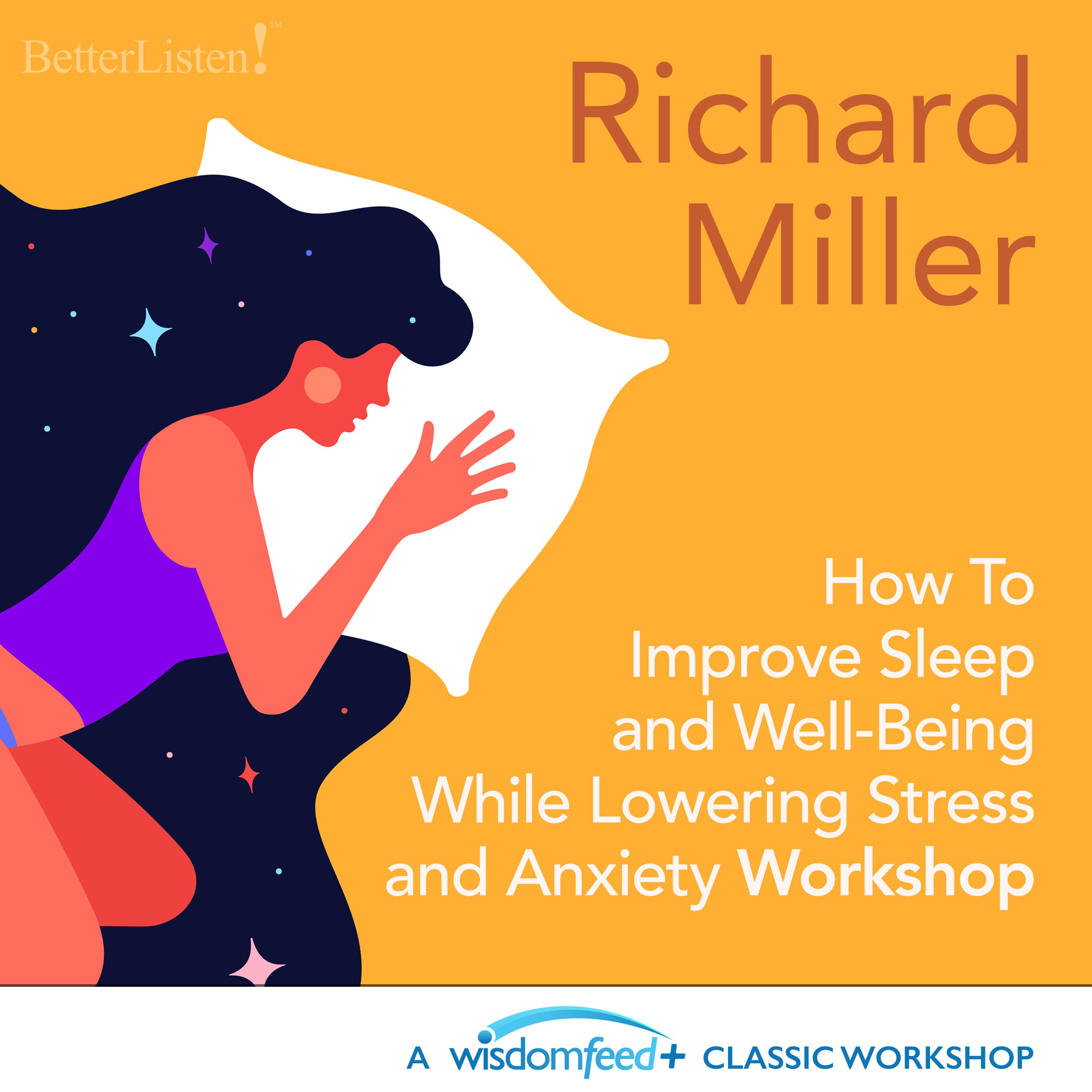 Sleep Masterclass - How To Improve Sleep and Well Being While Lowering Stress and Anxiety with Richard Miller Video ad Audio