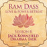 Jack Kornfield Dharma Talk from the Love and Power Retreat Audio Program Ram Dass LSR - BetterListen!
