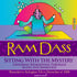 Sitting with the Mystery: Exploring Separateness through Aging and Awareness with Ram Dass Audio Program Ram Dass LSR - BetterListen!