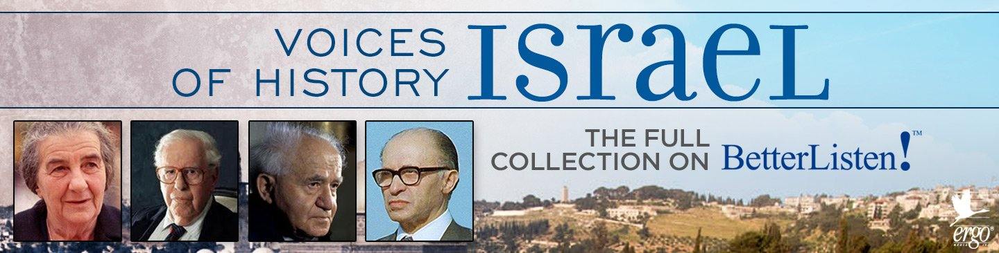 Voices Of History: Israel - BetterListen!