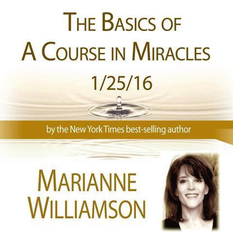 The Basics of A Course in Miracles with Marianne Williamson Collection - BetterListen!