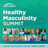 Healthy Masculinity Summit