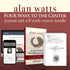Four Ways to the Center Journal, Audiobook and Self Study Course with Alan Watts