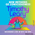 New Methods of Consciousness with Timothy Leary