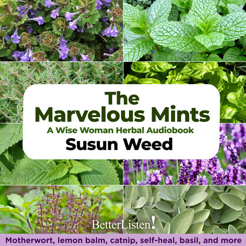 Marvelous Mints with Susun Weed.