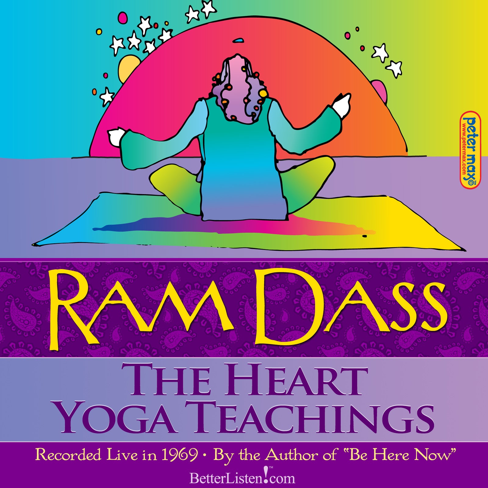 The Heart Yoga Teachings with Ram Dass