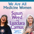 We Are All Medicine Women with Susun Weed and Luzclara Camus
