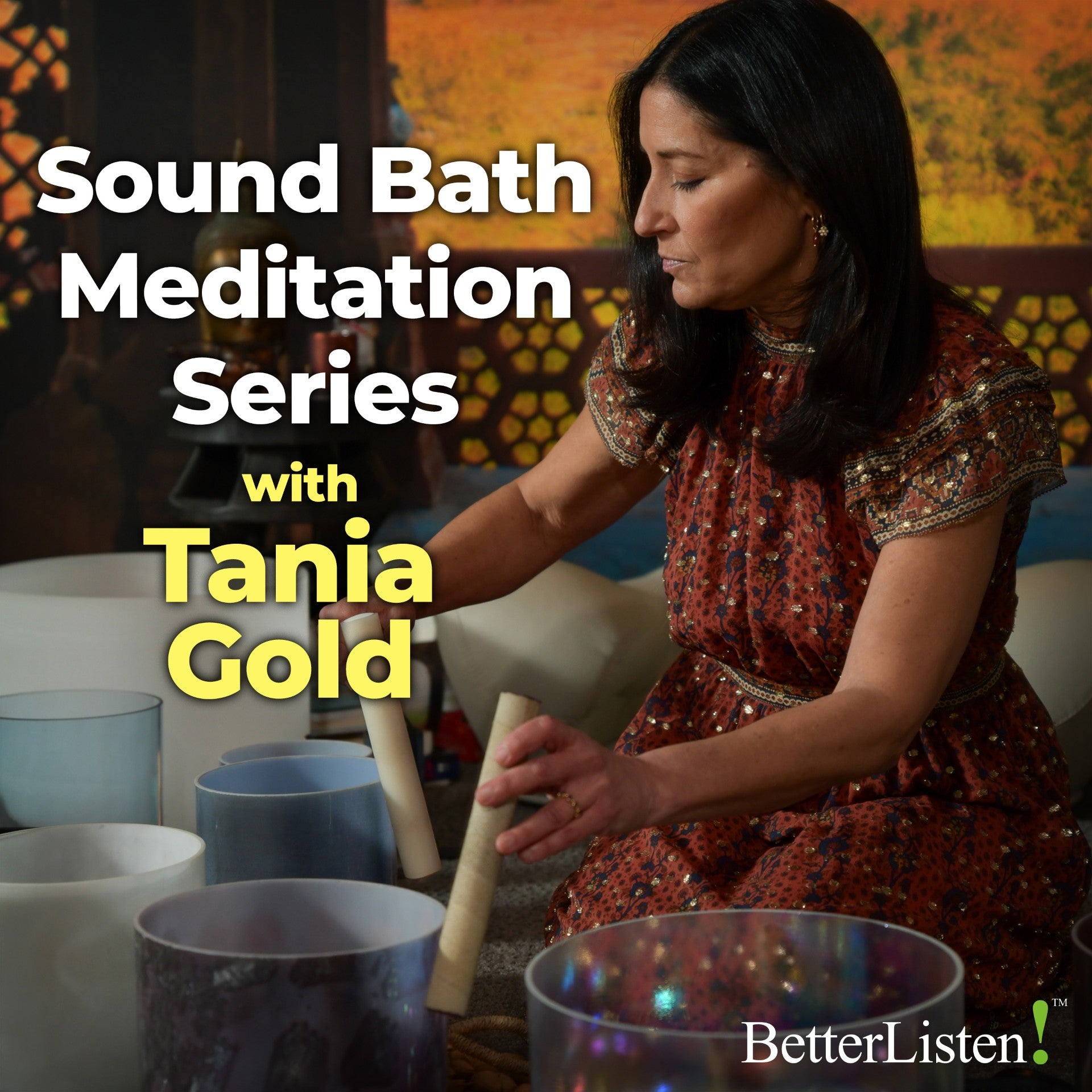 Sound Bath Meditation Series with Tania Gold