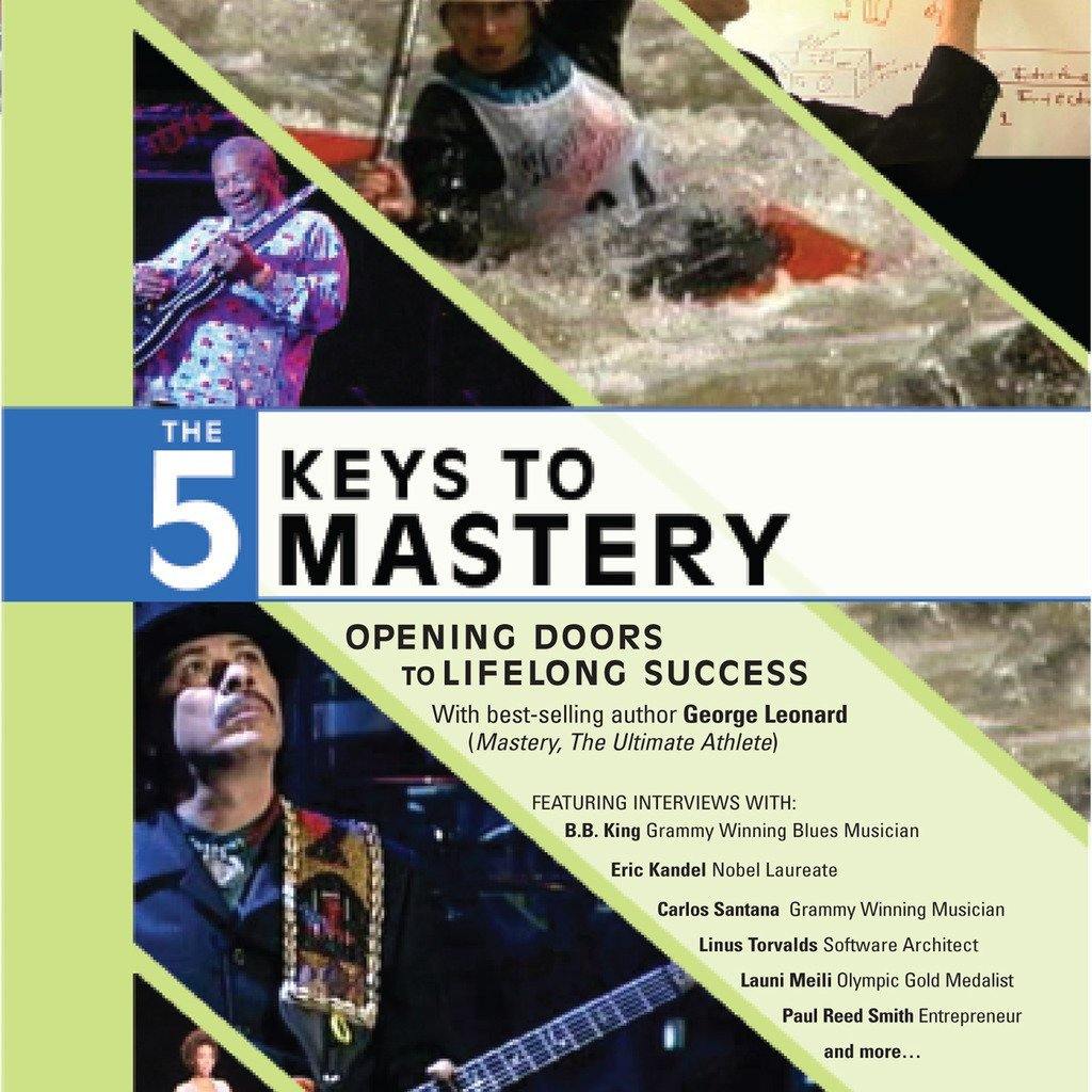 Five Keys to Mastery with George Leonard Audio Program BetterListen! - BetterListen!