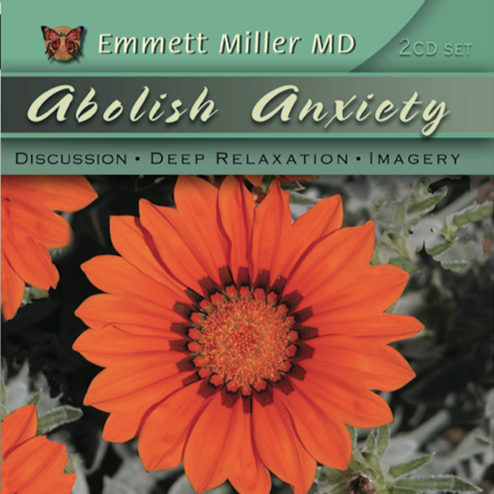 Abolish Anxiety with Dr. Emmett Miller Audio Program Dr. Emmett Miller - BetterListen!