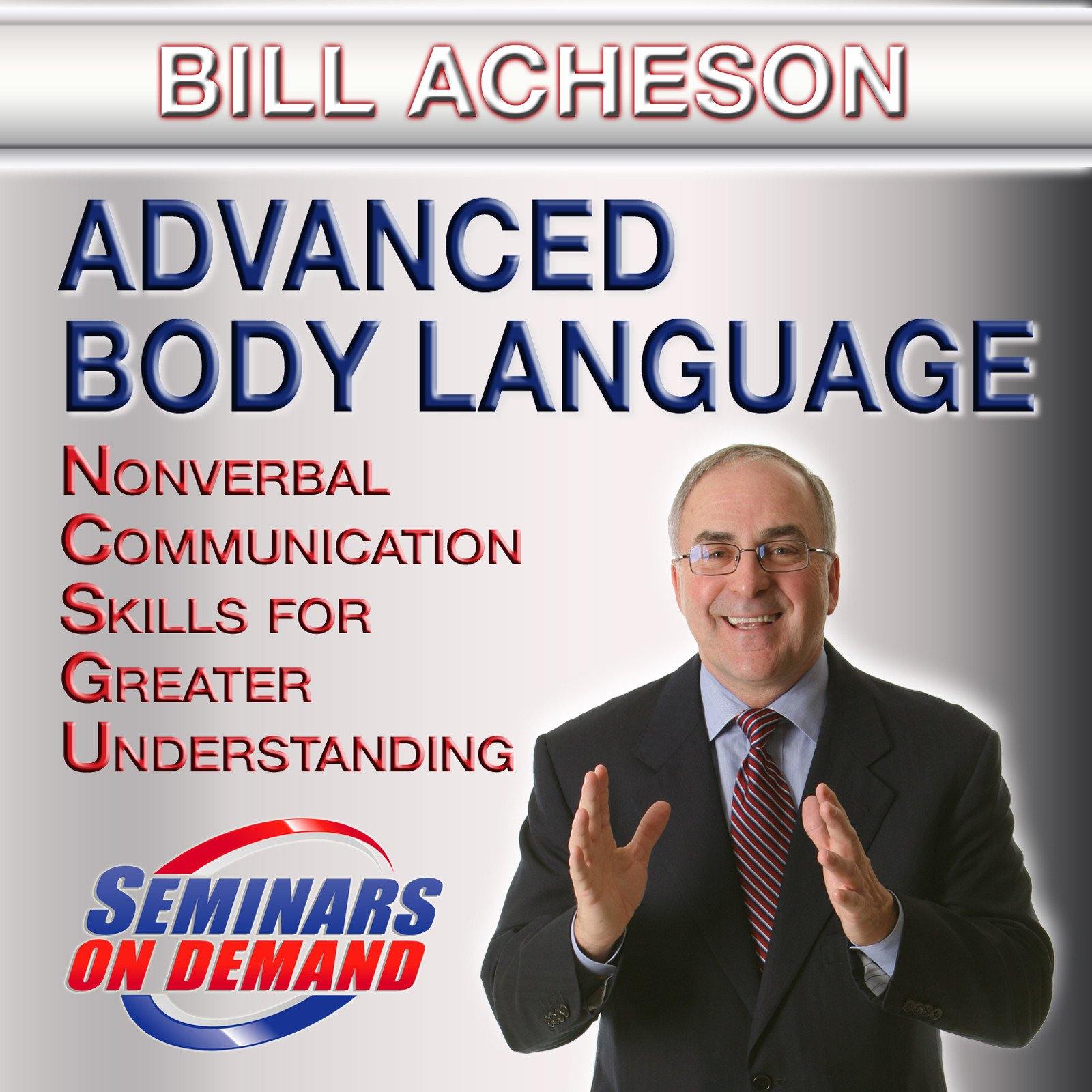 Advanced Body Language by Bill Acheson with Course Notes Audio Program BetterListen! - BetterListen!
