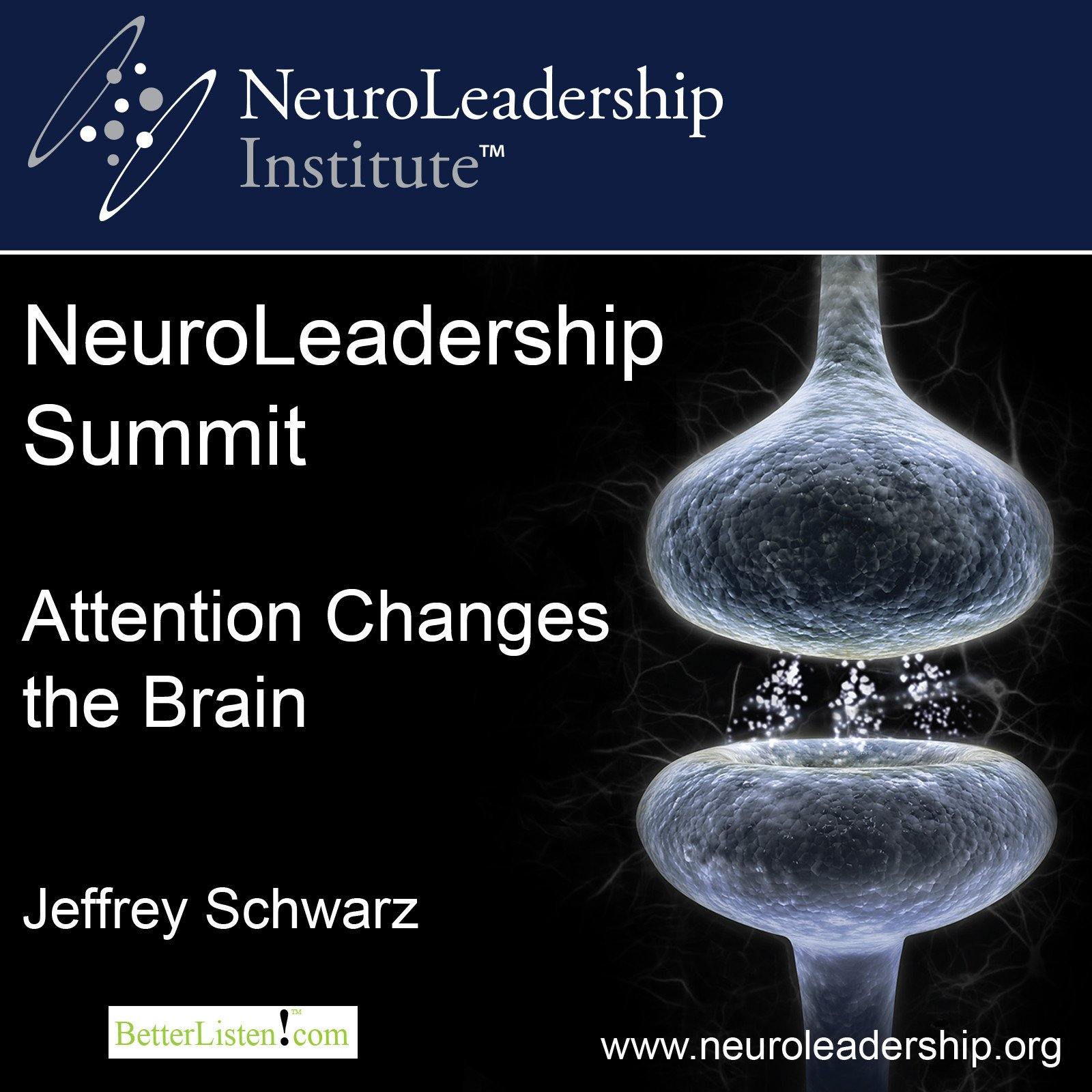 Attention Changes the Brain with Jeffrey Schwartz Audio Program BetterListen! - BetterListen!