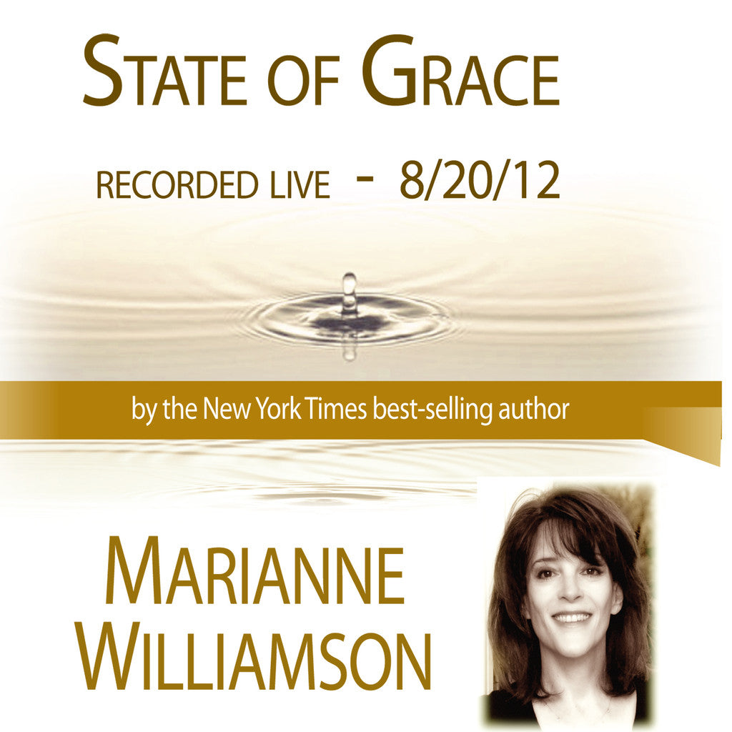 State of Grace with Marianne Williamson Audio Program Marianne Williamson - BetterListen!