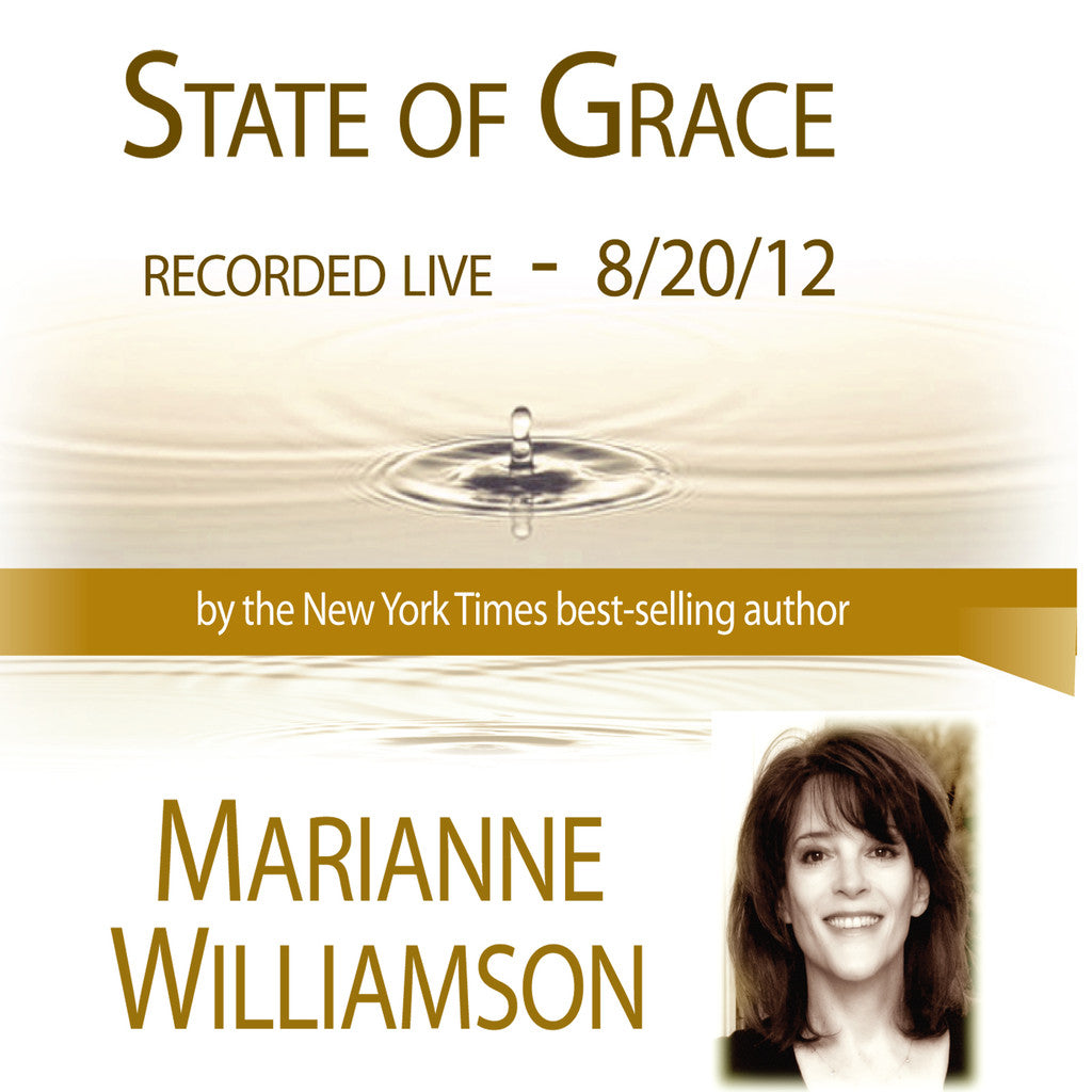 State of Grace with Marianne Williamson Audio Program Marianne Williamson - BetterListen!