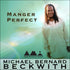 Manger Perfect with Michael Bernard Beckwith Audio Program BetterListen! - BetterListen!