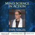 Mind Science In Action: Weaving Compassion Into Our Way of Life with Dan Siegel Audio Program Nalanda - BetterListen!