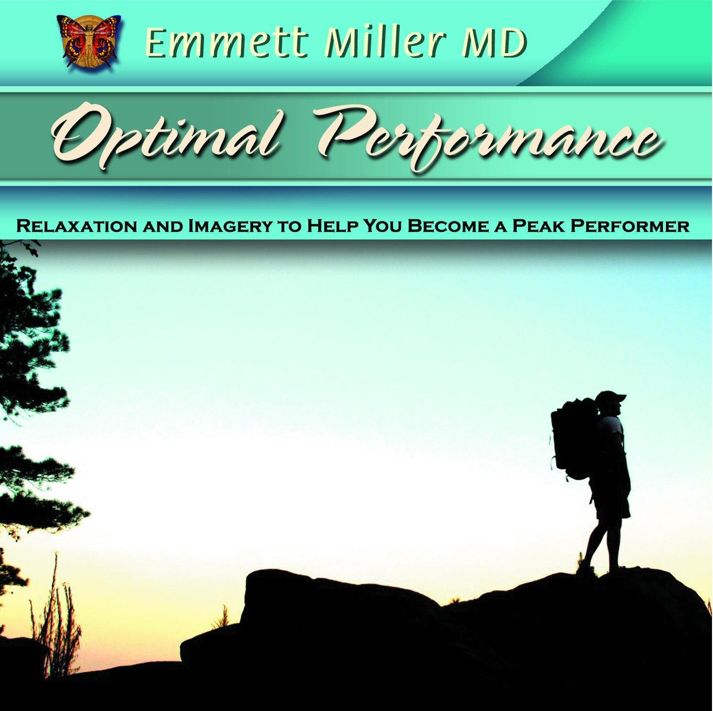 Optimal Performance with Dr. Emmett Miller Audio Program Dr. Emmett Miller - BetterListen!