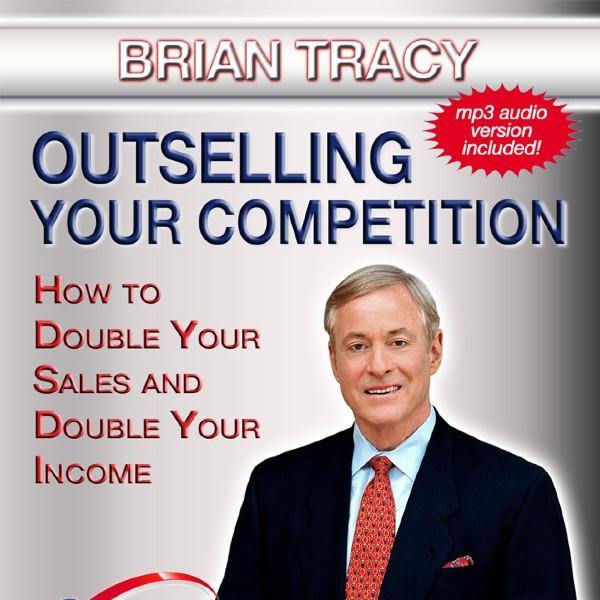 OUTSELLING YOUR COMPETITION  by Brian Tracy Audio Program Seminars On Demand - BetterListen!