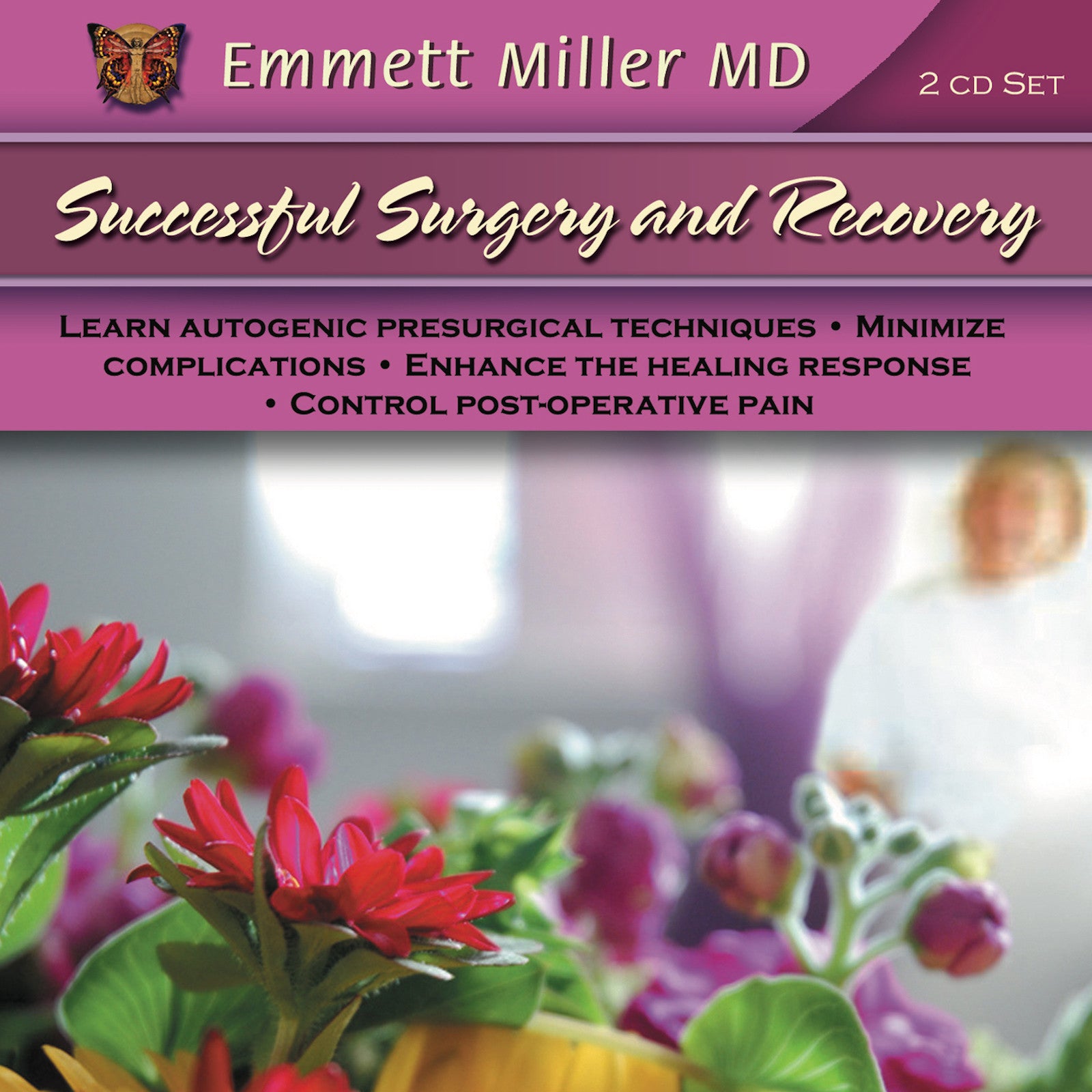 Successful Surgery and Recovery with Dr. Emmett Miller Audio Program Dr. Emmett Miller - BetterListen!