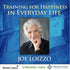 Training for Happiness in Everyday Life Audio Program Nalanda - BetterListen!