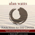The Alan Watts Collection - Audio Program Alan Watts - BetterListen!
