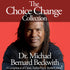Choice Change Choice Compilation with Michael Bernard Beckwith