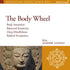 The Body Wheel: Mindfulness and Personal Healing Guided Mediations from the Nalanda Institute Audio Program Nalanda - BetterListen!