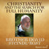 Christianity and Full Humanity with Brother David Steindl-Rast Audio Program BetterListen! - BetterListen!