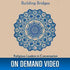 Building Bridges: Religious Leaders in Conversation with the Dalai Lama video Quest Publishing - BetterListen!