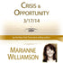 Crisis and Opportunity with Marianne Williamson Audio Program Marianne Williamson - BetterListen!