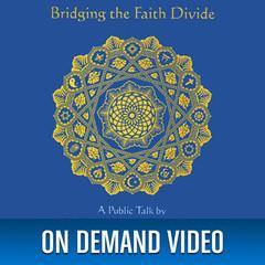 Bridging the Faith Divide: A Public Talk by His Holiness the Dalai Lama - Streaming Video video Quest Publishing - BetterListen!