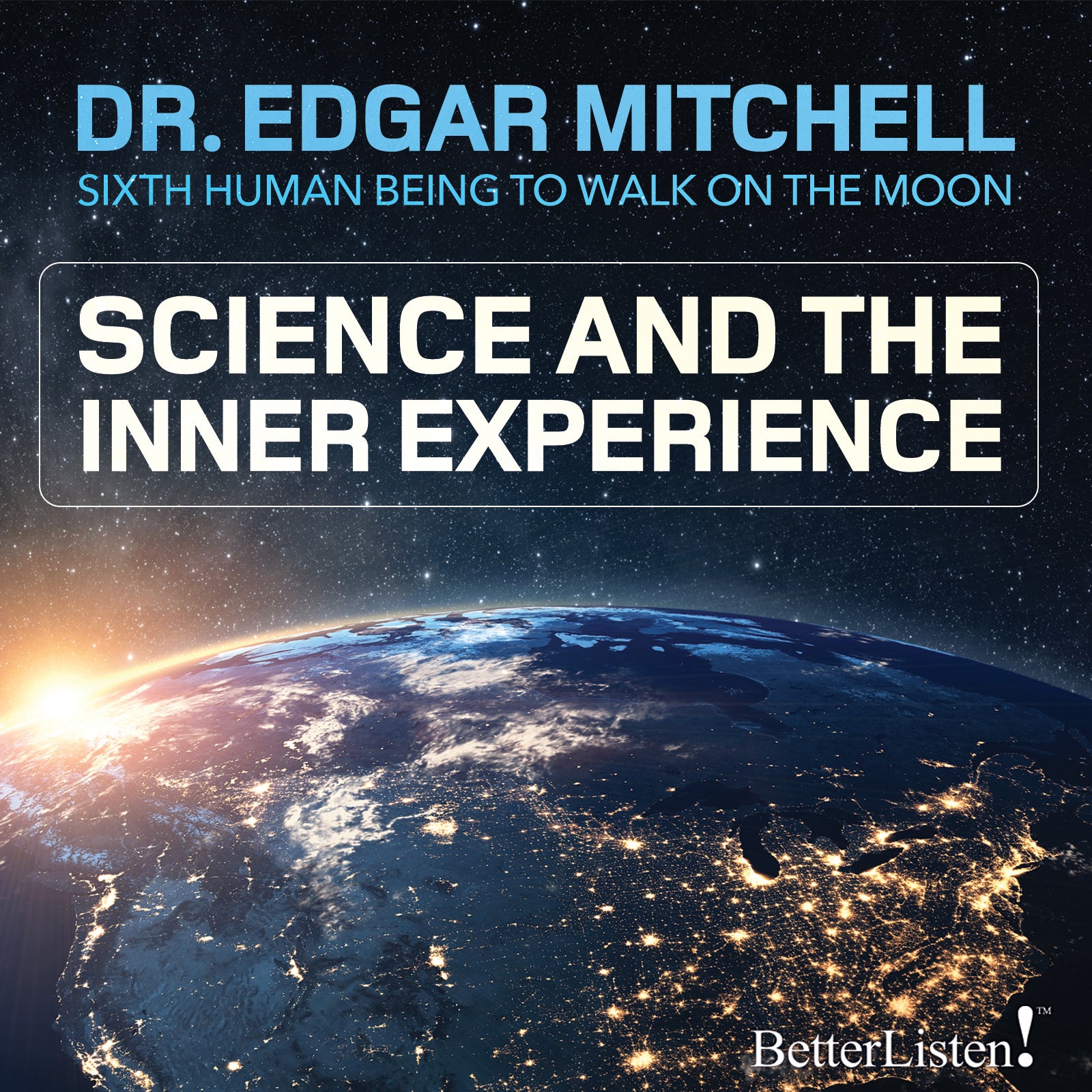 Science and the Inner Experience by Edgar Mitchell