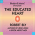 Educated Heart by Robert Bly, The Audio Program BetterListen! - BetterListen!