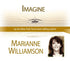 Imagine with Marianne Williamson Audio Program Marianne Williamson - BetterListen!