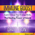 Immune Boost with David Ison - BetterListen!