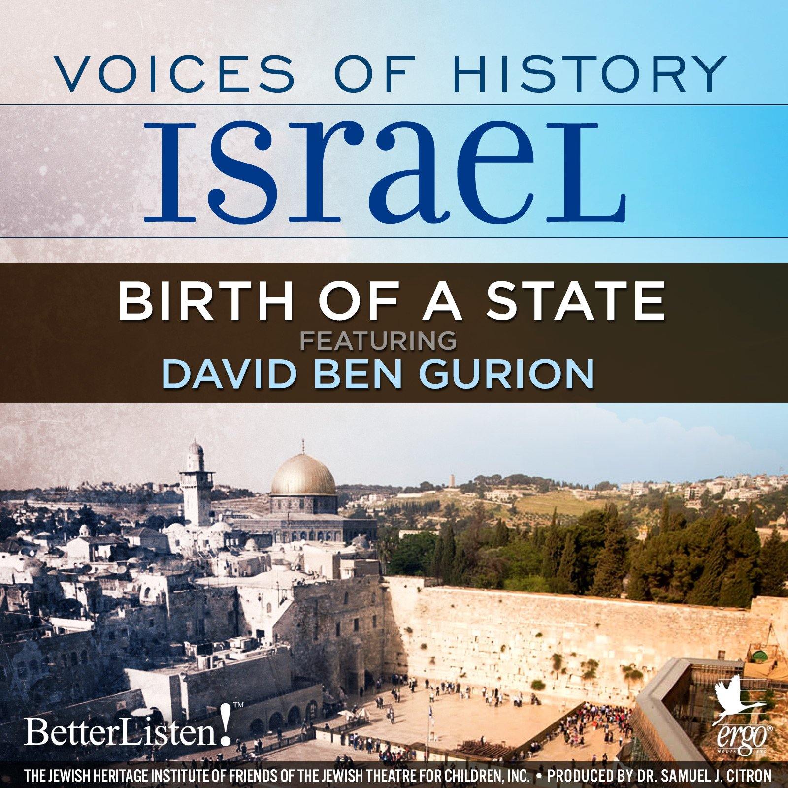 Voices of History Israel: Birth of The State - BetterListen!
