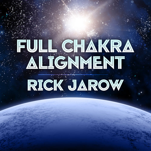 Full Chakra Alignment with Rick Jarow