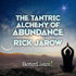 The Tantric Alchemy of Abundance