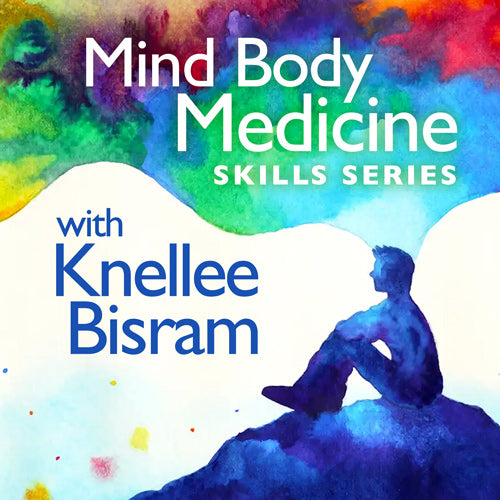 Mind Body Medicine Practice Audio Toolkit with Knellee Bisram